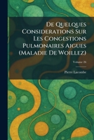 De Quelques Considerations Sur Les Congestions Pulmonaires Aigues (Maladie De Woillez) (French Edition) 1025591275 Book Cover