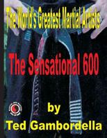 The World's Greatest Martial Artists: Volume 1 172519676X Book Cover