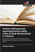 Analisi dell'operato amministrativo delle città di Bad Reichenhall e Colonia (Italian Edition) 6209503292 Book Cover