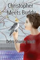 Christopher Meets Buddy 1897512740 Book Cover