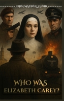 Who Was Elizabeth Carey? 1971232424 Book Cover