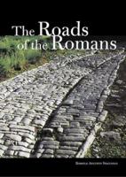 The Roads of the Romans 0892367326 Book Cover