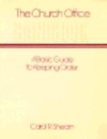 The Church Office Handbook: A Basic Guide to Keeping Order 0819213918 Book Cover