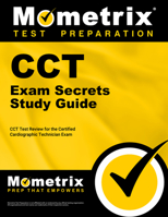 CCT Exam Secrets, Study Guide: CCT Test Review for the Certified Cardiographic Technician Exam 1609712765 Book Cover