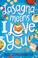 Lasagna Means I Love You 1984893904 Book Cover