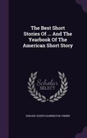 The Best Short Stories of ... and the Yearbook of the American Short Story 1145168701 Book Cover