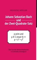 Johann Sebastian Bach und der Zwei-Quadrate-Satz (German Edition) 3749425833 Book Cover