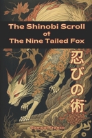 The Shinobi Scroll of the Nine Tailed Fox B0FF4WV23Y Book Cover