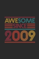 Awesome Since 2009: Graph Ruled Notebook - Journal for Birthday Gift Idea 1699139350 Book Cover