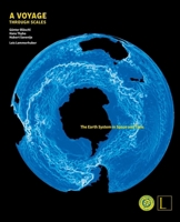A Voyage Through the Scales: The Earth System in Space and Time 3901753842 Book Cover