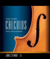 Single Variable Calculus: Early Transcendentals, Volume 1: Chapters 1-6
