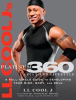 LL Cool J's Platinum 360 Diet and Lifestyle: A Full-Circle Guide to Developing Your Mind, Body, and Soul 1605295418 Book Cover