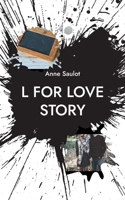 L for Love story 2322455334 Book Cover