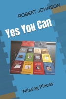 Yes You Can: 'Missing Pieces' B0H2XMFY3N Book Cover