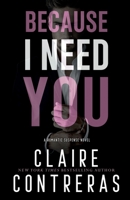 Because I Need You 0999444883 Book Cover