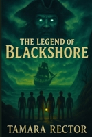 The Legend of Blackshore 1997625024 Book Cover