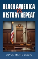 Black America VS History Repeat B0DWRP45CX Book Cover