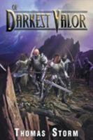 Of Darkest Valor (The Order of Acrium Book 1) 1634171314 Book Cover