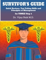 SURVIVOR'S GUIDE Quick Reviews and Test Taking Skills for USMLE STEP 2CK.: survivorscourse B0CVNMT1VC Book Cover