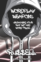 16 Bars at a Time: WordPlay Weapons: Unleashing Your Rap Wit and Word Tricks B0FHJN4SHL Book Cover