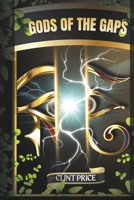 Gods Of The Gaps B0GW8DT85M Book Cover