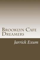 Brooklyn Cafe Dreamers 1530416884 Book Cover