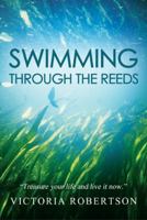 Swimming Through the Reeds 1849633320 Book Cover