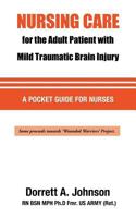 Nursing Care for the Adult Patient with Mild Traumatic Brain Injury 0578105969 Book Cover