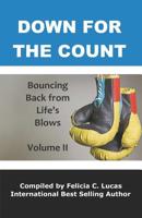 Down for the Count: Bouncing Back From Life's Blows (The Bounce Back Movement) 1732722781 Book Cover