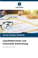 Liquiditätsrisiken und Finanzielle Entwicklung (German Edition) 6209932622 Book Cover