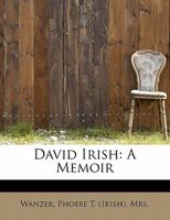 David Irish: A Memoir 1241643652 Book Cover