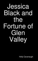 Jessica Black and the Fortune of Glen Valley (The Jessica Black Mystery Series) 1091098875 Book Cover