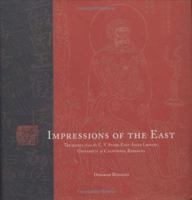 Impressions of the East: Treasures from the Cv Starr East Asian Library, U. of California, Berkeley 1597140600 Book Cover