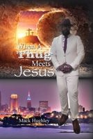 When A Thug Meets Jesus 1961475979 Book Cover