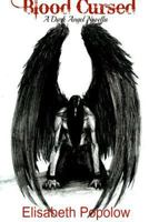 Blood Cursed: A Dark Angel Novella 1365394395 Book Cover