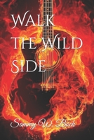 Walk the Wild Side B09FNG4DGW Book Cover