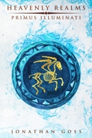 Heavenly Realms: Primus Illuminati B09WQ55WKC Book Cover
