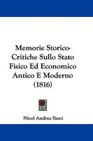 Memorie Storico-Critiche Sullo Stato Fisico Ed Economico Antico E Moderno (1816) 1104193043 Book Cover