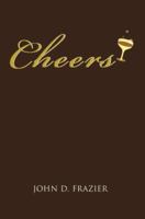 Cheers 0595405398 Book Cover
