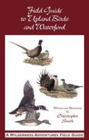Field Guide to Upland Birds and Waterfowl (A Wilderness Adventures Field Guide) 1885106203 Book Cover