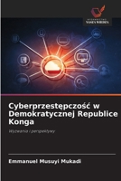 Cyberprzestepczosc w Demokratycznej Republice Konga (Polish Edition) 6209895638 Book Cover