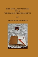 The Wit and Wisdom of a Wiseass Octogenarian B08J2186NV Book Cover