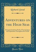 Adventures on the High Seas 1179950259 Book Cover