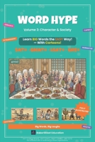 Word Hype Vol. 3: Character & Society: SAT Vocabulary with Cartoon Illustrations B0GXPRY144 Book Cover
