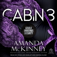 Cabin 3: Steele Shadows Security B0GFJZ71WX Book Cover