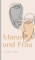 Mann und Frau (German Edition) 9916391831 Book Cover