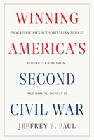 Winning the Second Civil War 1641773790 Book Cover