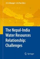 The Nepal India Water Relationship: Challenges