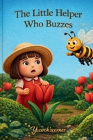 The Little helper who buzzes B0GFC4M877 Book Cover