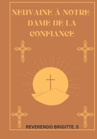 Neuvaine à Notre-Dame de la Confiance (French Edition) B0DXCPHYB7 Book Cover